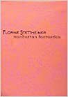 Florine Stettheimer: Manhattan Fantastica by Elisabeth Sussman, Barbara J. Bloemink, Linda Nochlin