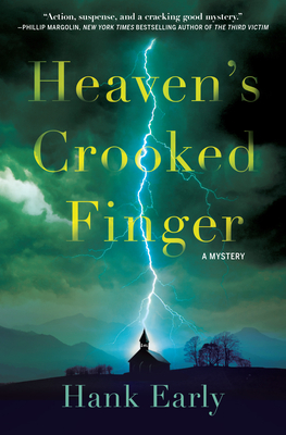 Heaven's Crooked Finger: An Earl Marcus Mystery by Hank Early