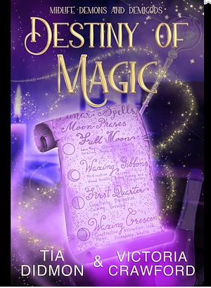 Destiny of Magic by Tia Didmon