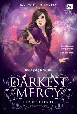 Darkest Mercy - Kasih yang Terkelam by Melissa Marr