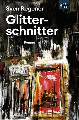 Glitterschnitter by Sven Regener