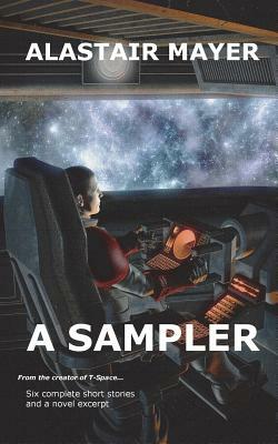 Alastair Mayer - A Sampler by Alastair Mayer