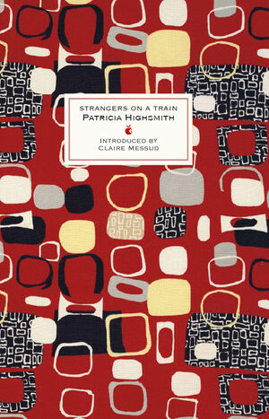 Strangers on a Train by Patricia Highsmith