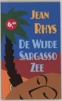 De wijde Sargasso zee by Jean Rhys