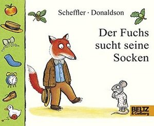Der Fuchs Sucht Seine Socken by Julia Donaldson, Axel Scheffler