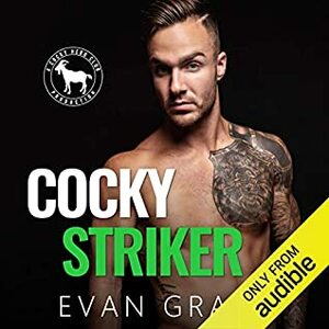 Cocky Striker by Evan Grace