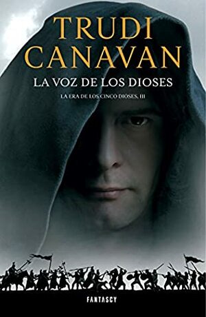 La voz de los Dioses by Trudi Canavan