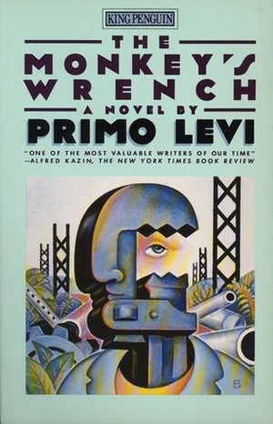 The Monkey's Wrench: A Novel by William Weaver, Primo Levi