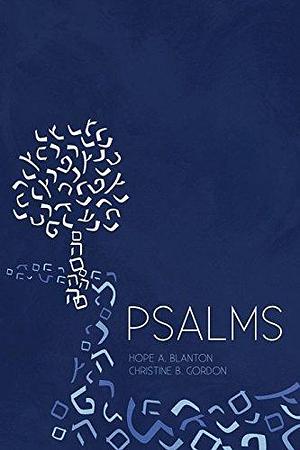 Psalms: At His Feet by Christine B. Gordon, Hope A. Blanton, Hope A. Blanton