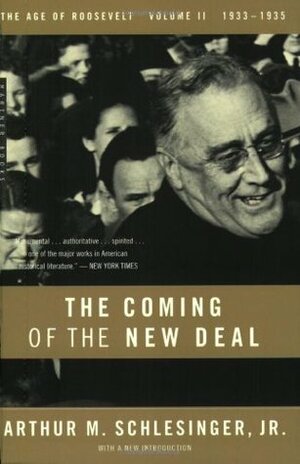 The Coming of the New Deal by Arthur M. Schlesinger, Jr.