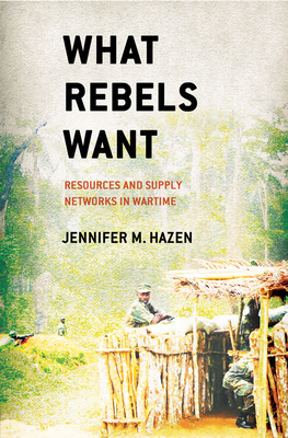 What Rebels Want by Jennifer M. Hazen