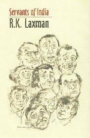 Servants of India by R.K. Laxman