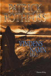 Vindens namn, del 2 by Patrick Rothfuss, Ylva Spångberg