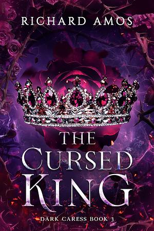 The Cursed King by Richard Amos