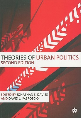 Theories of Urban Politics by Jonathan S. Davies, David Imbroscio