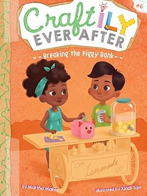 Breaking the Piggy Bank by Martha Maker, Xindi Yan