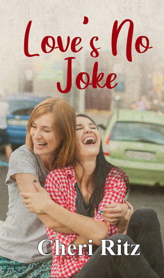 Love's No Joke by Cheri Ritz