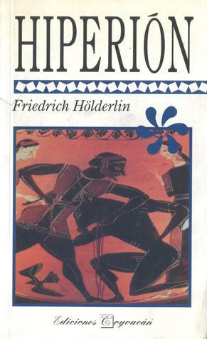 Hiperión by Friedrich Hölderlin