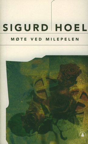 Møte ved Milepelen (Paperback) by Sigurd Hoel