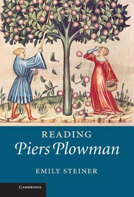 Reading Piers Plowman by Emily Steiner