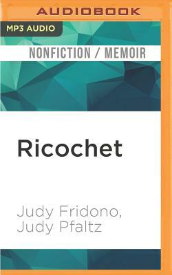 Editions for Ricochet: Riding a Wave of Hope with the Dog Who Inspires ...