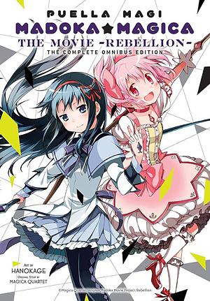 Puella Magi Madoka Magica: the Movie -Rebellion-: The Complete Omnibus Edition by Magica Quartet