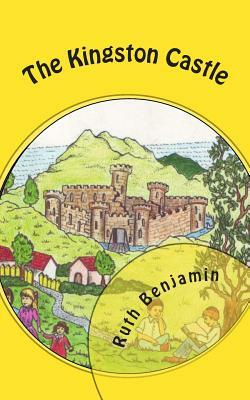 The Kingston Castle by Ruth Benjamin