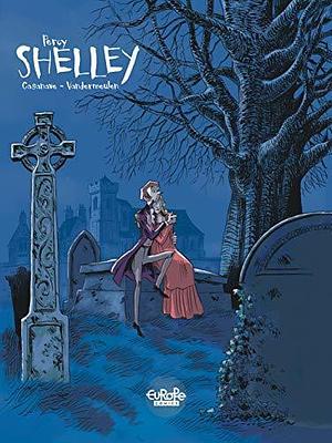 Shelley 1. Percy Shelley by David Vandermeulen, Daniel Casanave