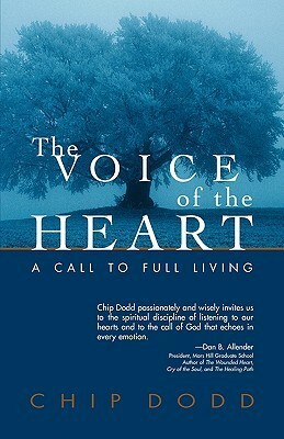 The Voice of the Heart by Chip Dodd