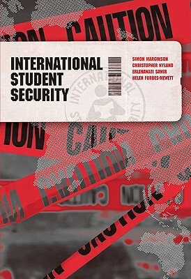 International Student Security by Simon Marginson, Chris Nyland, Erlenawati Sawir