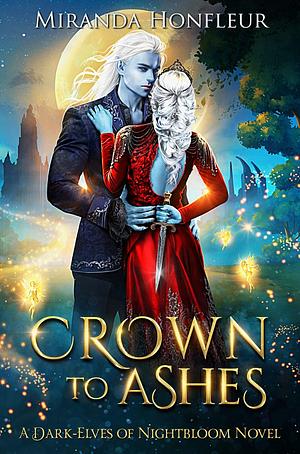 Crown to Ashes by Miranda Honfleur