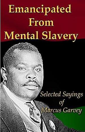 Emancipated From Mental Slavery by Nnamdi Azikiwe, Nnamdi Azikiwe, Nnamdi Azikiwe