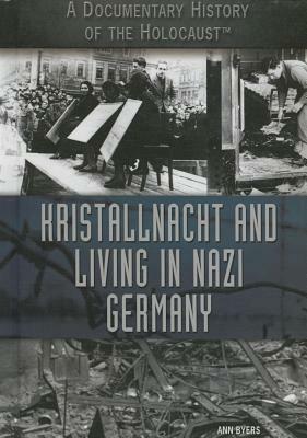 Kristallnacht and Living in Nazi Germany by Ann Byers