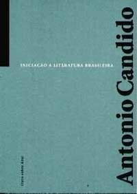 Iniciação à Literatura Brasileira by Antonio Candido