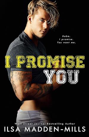 I Promise You by Ilsa Madden-Mills
