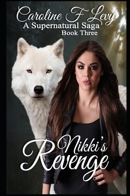 Nikki's Revenge by Caroline F. Levy