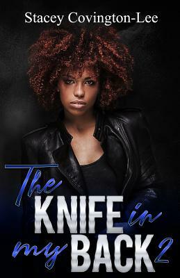 The Knife In My Back 2 by Stacey Covington-Lee