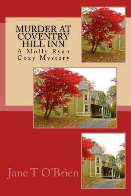 Murder at Coventry Hill Inn: A Molly Ryan Mystery by Jane O'Brien