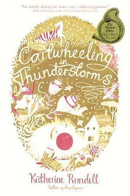 Cartwheeling In Thunderstorms by Katherine Rundell