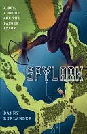 Spylark by Danny Rurlander