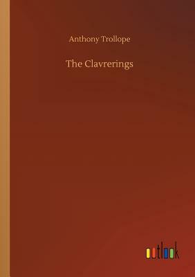 The Clavrerings by Anthony Trollope