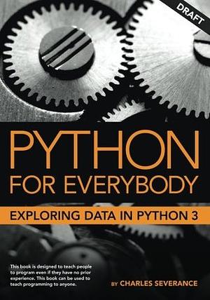 Python für alle. Einführung in die Datenanalyse mit Python 3 by Charles Severance