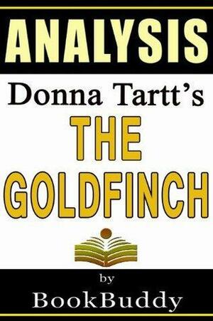 The Goldfinch: by Donna Tartt -- Analysis by BookBuddy, BookBuddy