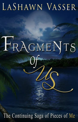 Fragments of Us by LaShawn Vasser