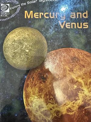 World Book Explore the Solar System: Mercury and Venus by World Book