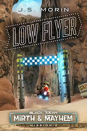 Low Flyer by J.S. Morin