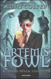 Artemis Fowl: L'inizio della leggenda by Eoin Colfer