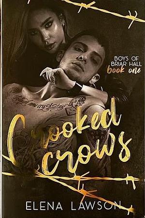 Crooked Crows by Elena Lawson