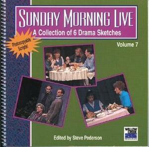 Sunday Morning Live: A Collection of 6 Drama Sketches by Steve Pederson