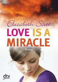 Love is a Miracle by Elizabeth Scott
